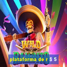 plataforma de r $ 5